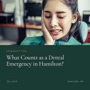 What Counts as a Dental Emergency in Hamilton?